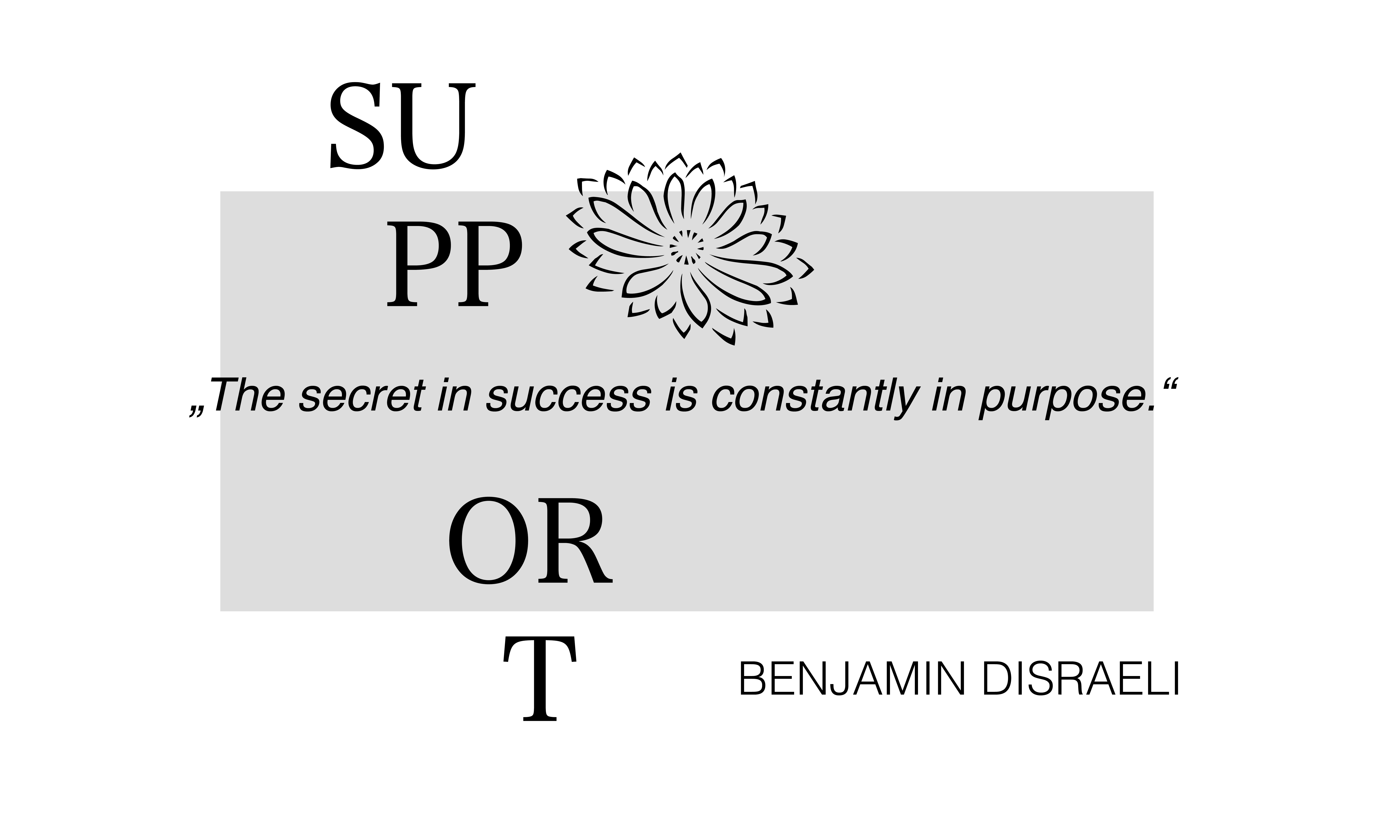 Quote: ´The secret in success is constantly in 
					purpose.´by Benjamin Disraeli